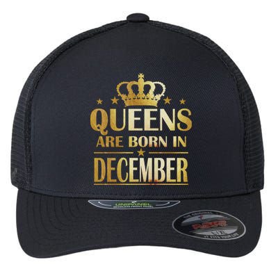 Limited Edition Queens Are Born In December Flexfit Unipanel Trucker Cap