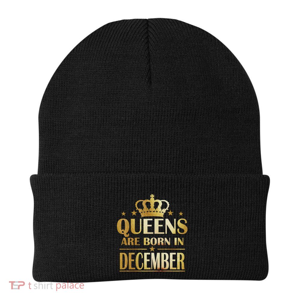 Limited Edition Queens Are Born In December Beanie