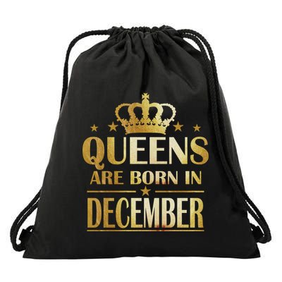 Limited Edition Queens Are Born In December Drawstring Bag
