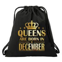Limited Edition Queens Are Born In December Drawstring Bag