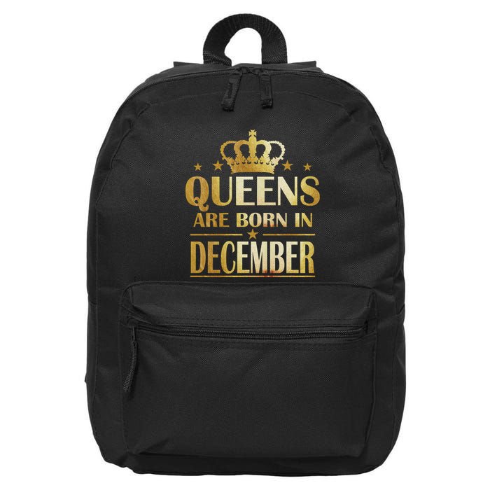 Limited Edition Queens Are Born In December 16 in Basic Backpack