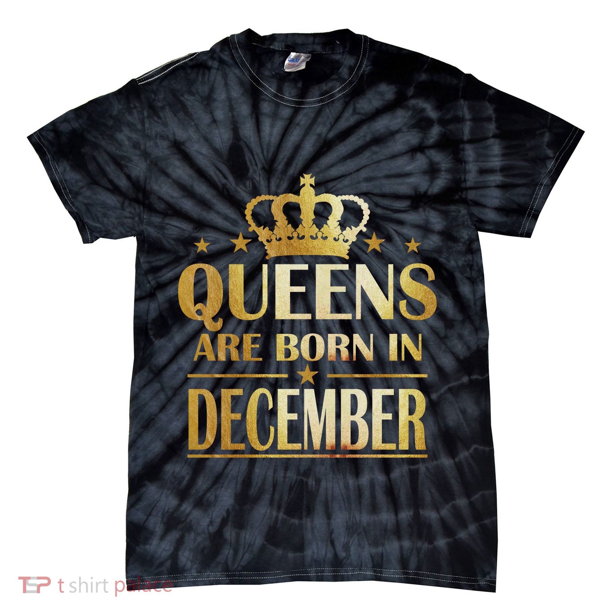 Limited Edition Queens Are Born In December Tie-Dye T-Shirt