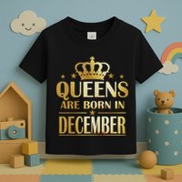 Limited Edition Queens Are Born In December Toddler T-Shirt