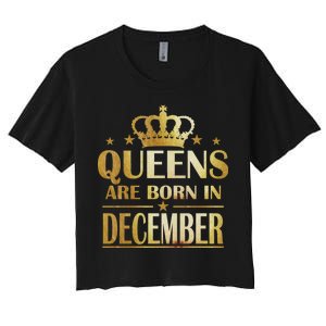 Limited Edition Queens Are Born In December Women's Crop Top Tee