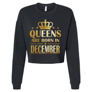 Limited Edition Queens Are Born In December Cropped Pullover Crew