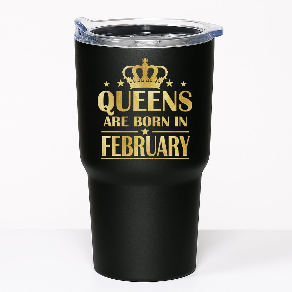 Limited Edition Queens Are Born In February Gold Print Tumbler