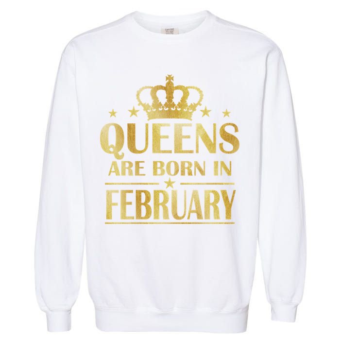 Limited Edition Queens Are Born In February Gold Print Garment-Dyed Sweatshirt
