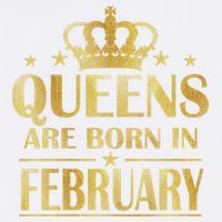 Limited Edition Queens Are Born In February Gold Print Garment-Dyed Sweatshirt
