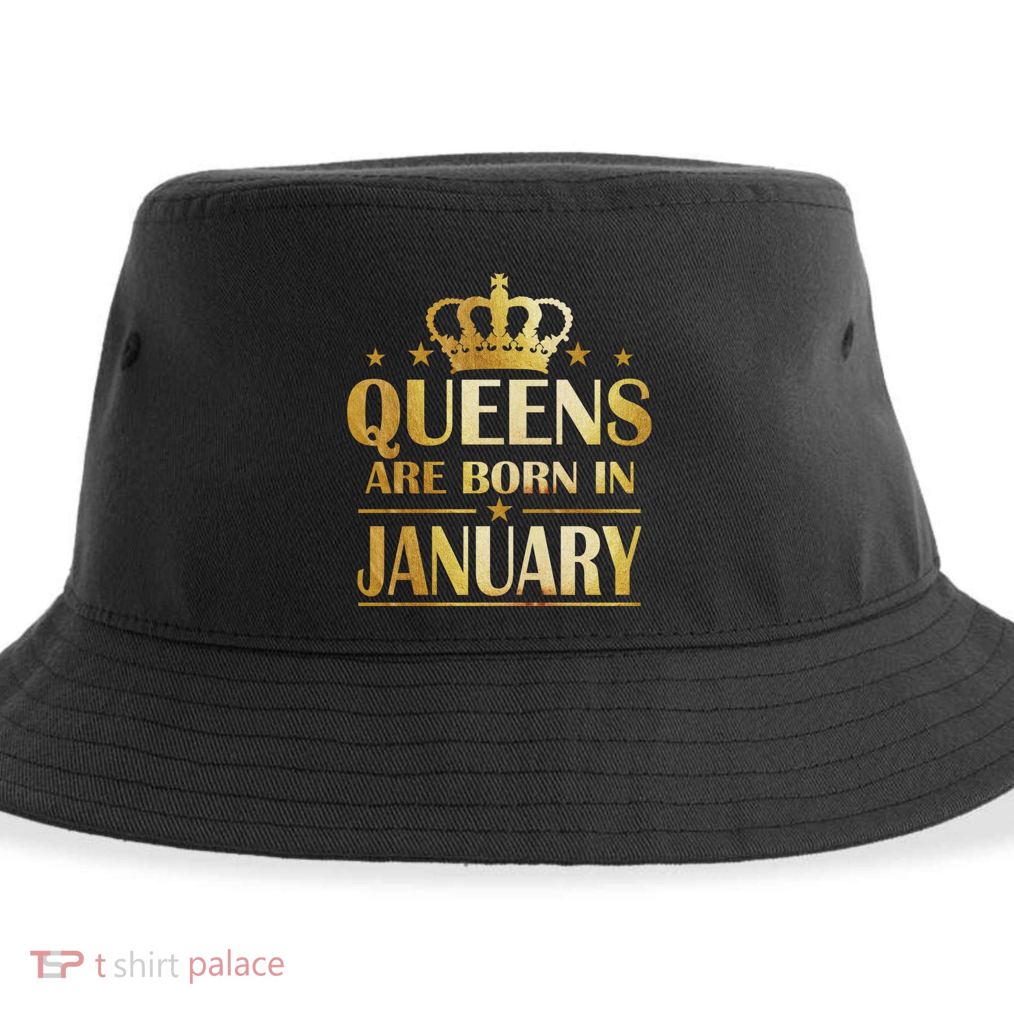 Limited Edition Queens Are Born In January Sustainable Bucket Hat