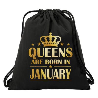 Limited Edition Queens Are Born In January Drawstring Bag