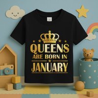 Limited Edition Queens Are Born In January Toddler T-Shirt