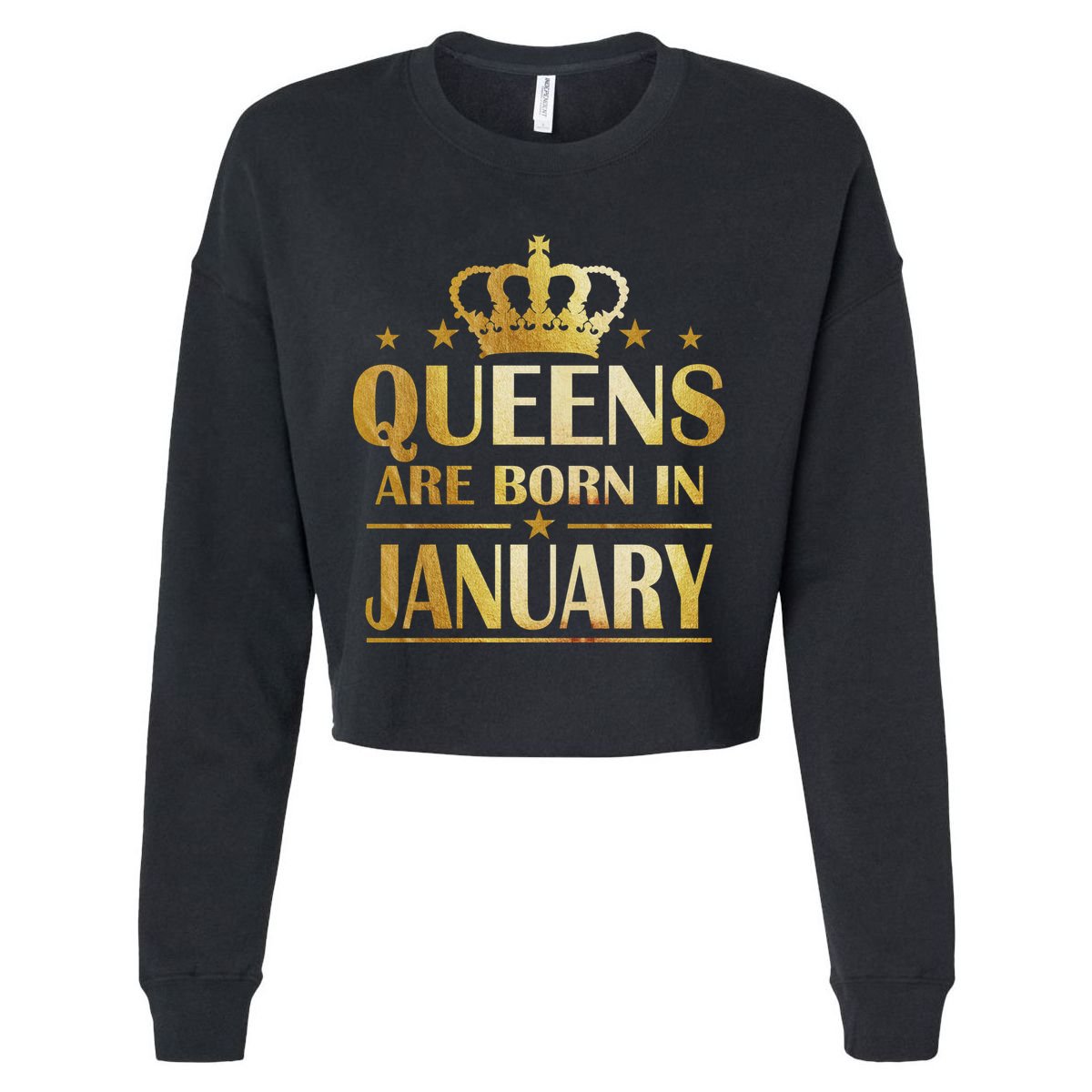 Limited Edition Queens Are Born In January Cropped Pullover Crew