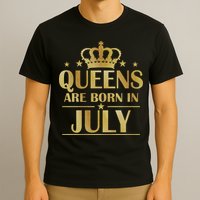 Limited Edition Queens Are Born In July T-Shirt