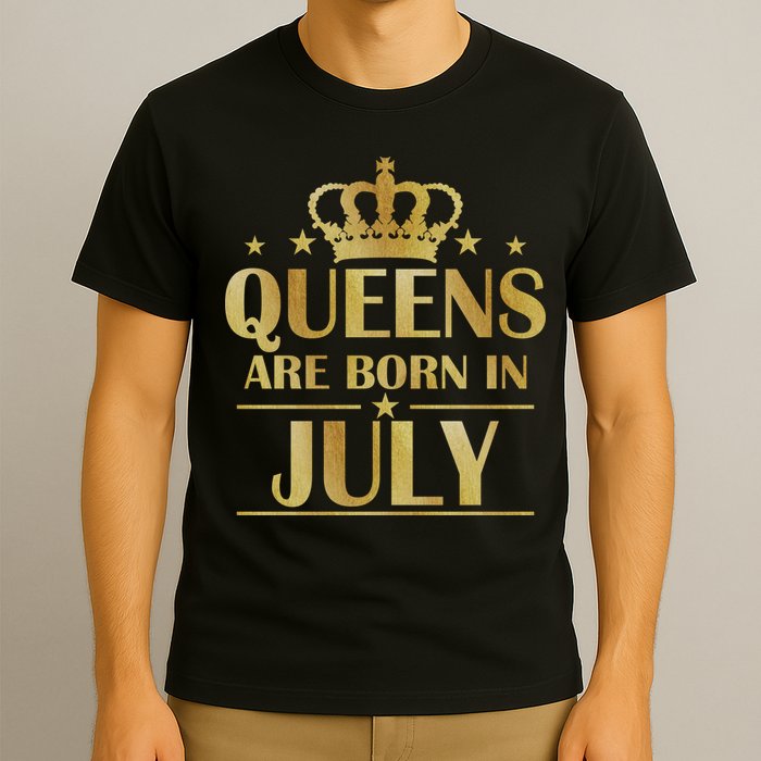 Limited Edition Queens Are Born In July T-Shirt