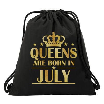 Limited Edition Queens Are Born In July Drawstring Bag