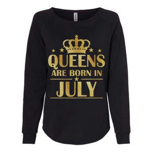 Limited Edition Queens Are Born In July Womens California Wash Sweatshirt