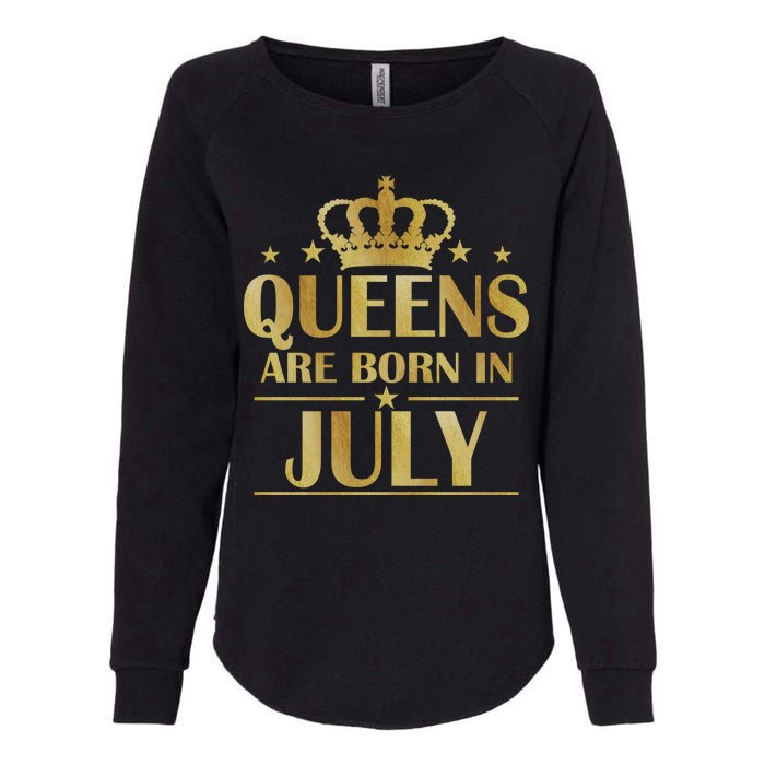 Limited Edition Queens Are Born In July Womens California Wash Sweatshirt