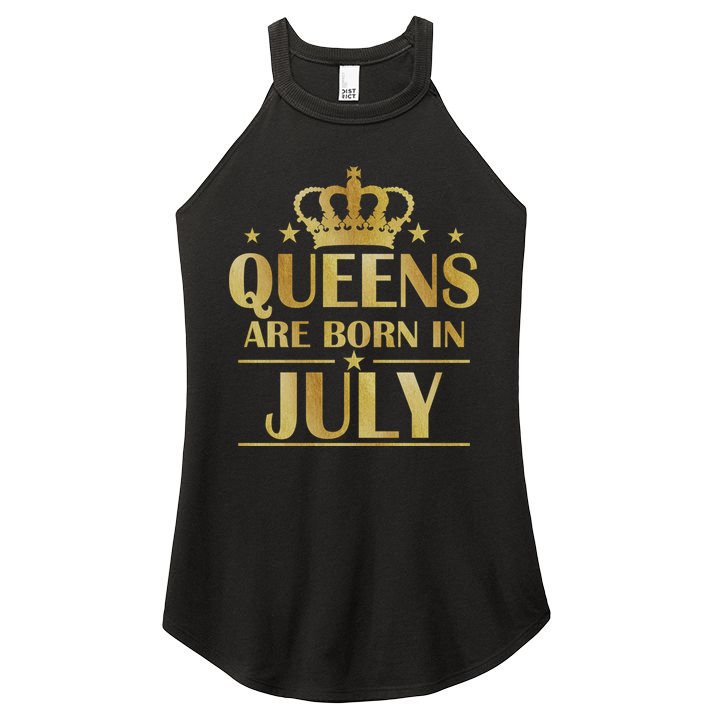Limited Edition Queens Are Born In July Women's Perfect Tri Rocker Tank