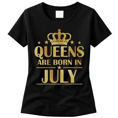 Limited Edition Queens Are Born In July Womens T-Shirt