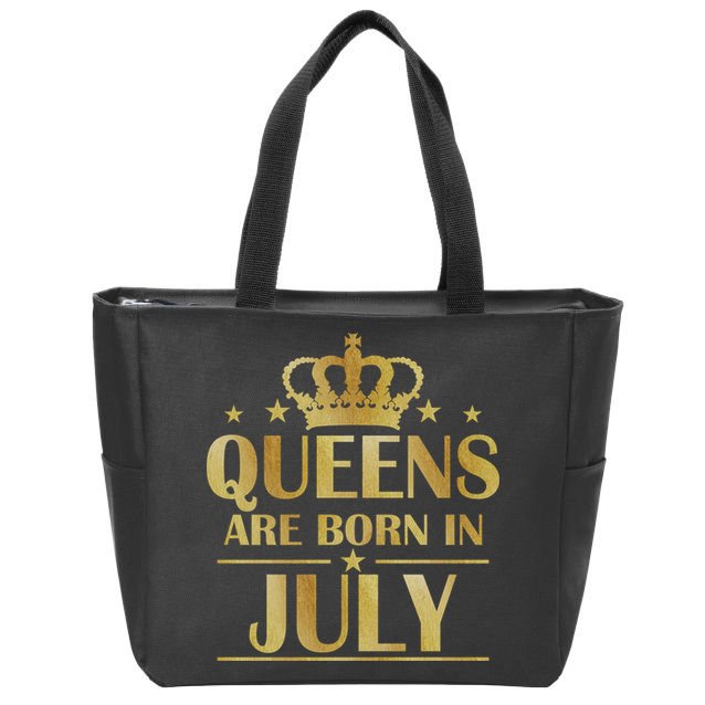 Limited Edition Queens Are Born In July Zip Tote Bag
