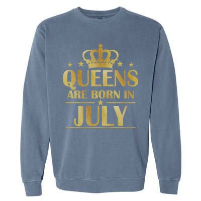 Limited Edition Queens Are Born In July Garment-Dyed Sweatshirt