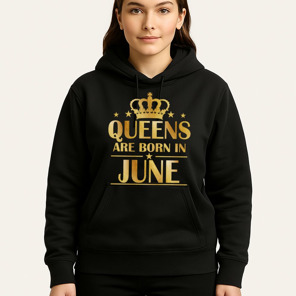 Limited Edition Queens Are Born In June Hoodie