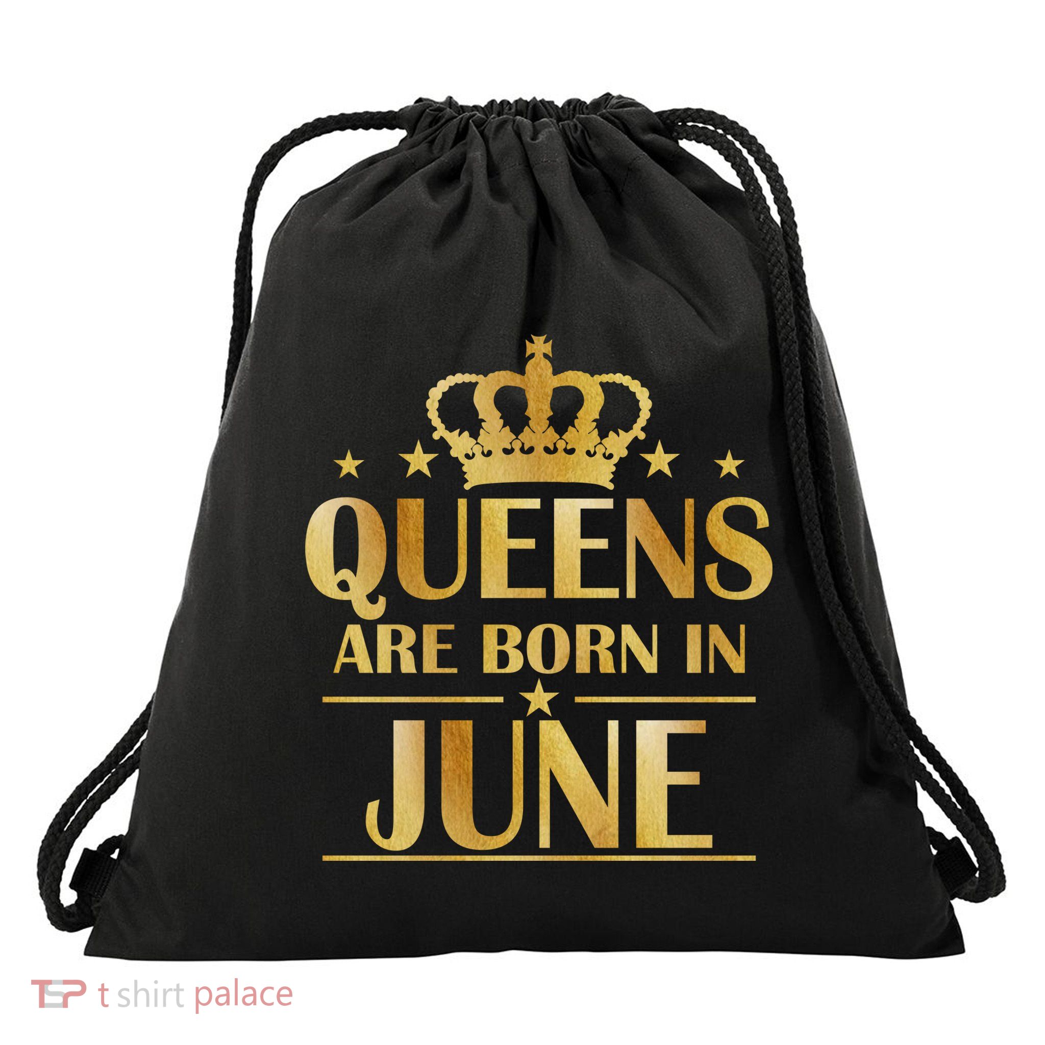 Limited Edition Queens Are Born In June Drawstring Bag