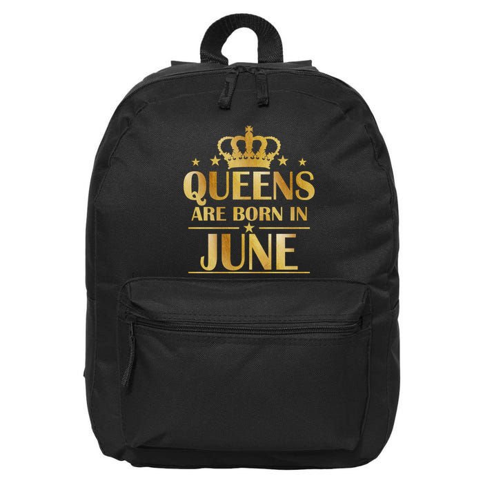 Limited Edition Queens Are Born In June 16 in Basic Backpack