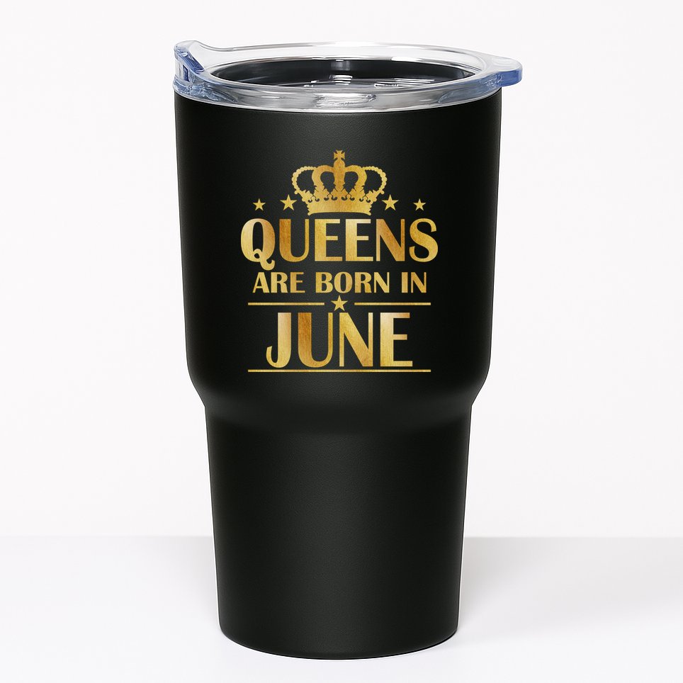Limited Edition Queens Are Born In June Tumbler