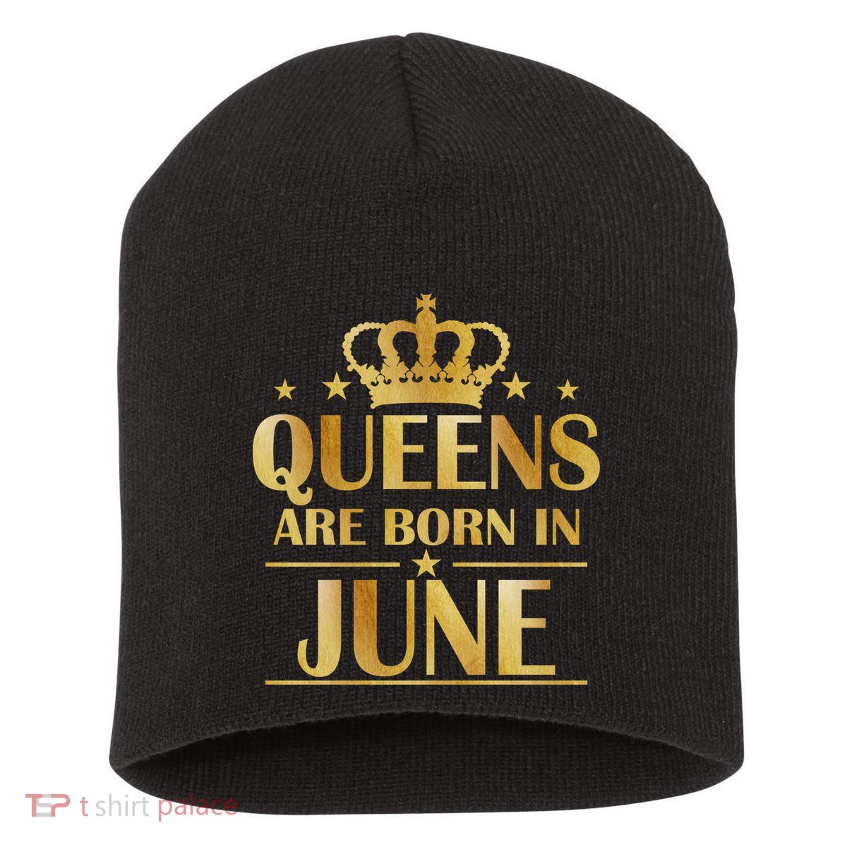 Limited Edition Queens Are Born In June Short Acrylic Beanie