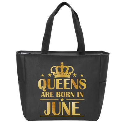 Limited Edition Queens Are Born In June Zip Tote Bag