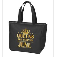 Limited Edition Queens Are Born In June Zip Tote Bag