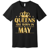 Limited Edition Queens Are Born In May Gold Print Premium T-Shirt