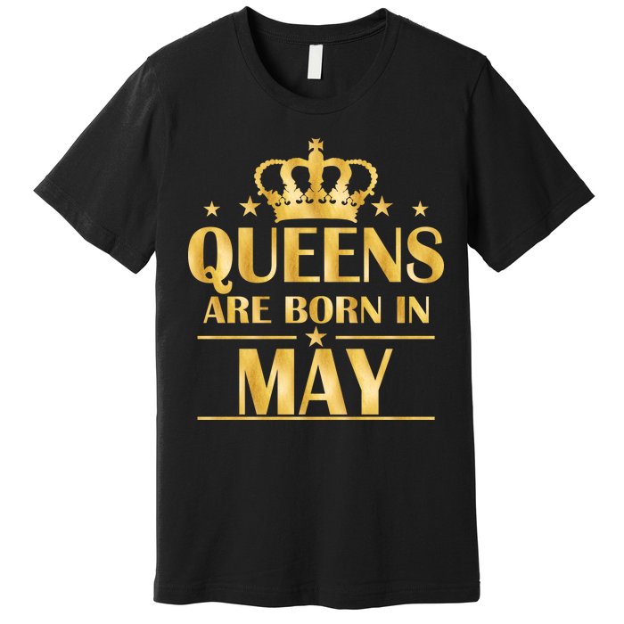 Limited Edition Queens Are Born In May Gold Print Premium T-Shirt