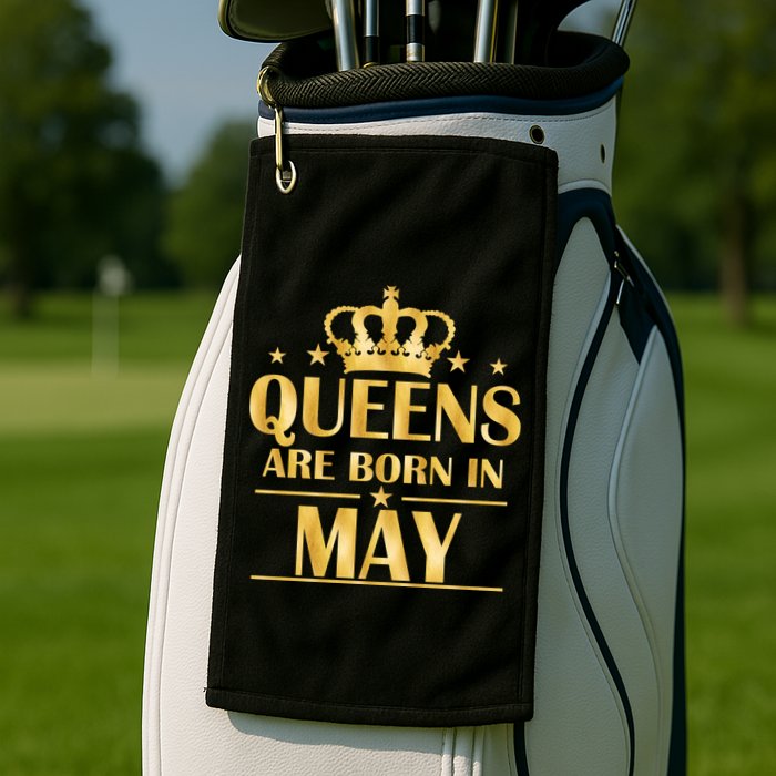 Limited Edition Queens Are Born In May Gold Print Golf Towel