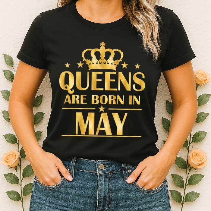 Limited Edition Queens Are Born In May Gold Print Womens T-Shirt
