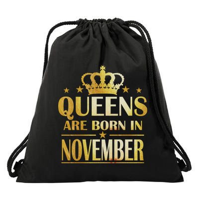 Limited Edition Queens Are Born In November Print Drawstring Bag