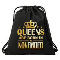 Limited Edition Queens Are Born In November Print Drawstring Bag