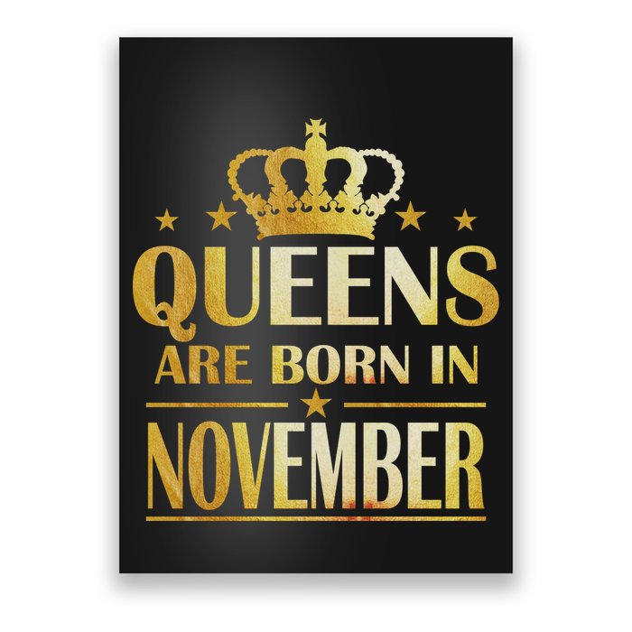 Limited Edition Queens Are Born In November Print Poster