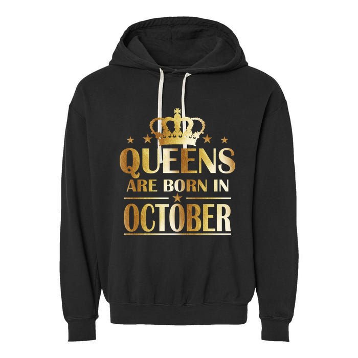 Limited Edition Queens Are Born In October Garment-Dyed Fleece Hoodie