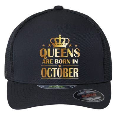 Limited Edition Queens Are Born In October Flexfit Unipanel Trucker Cap