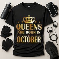 Limited Edition Queens Are Born In October Performance Shirt