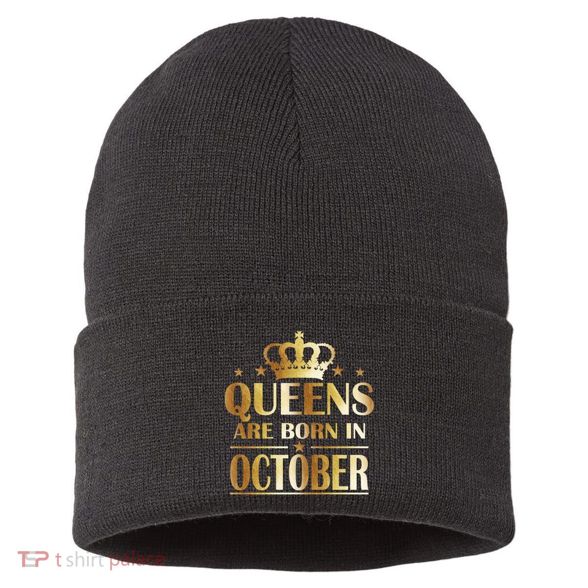 Limited Edition Queens Are Born In October Sustainable Knit Beanie