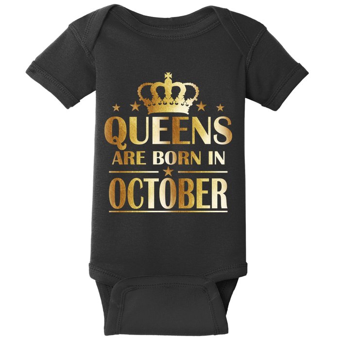 Limited Edition Queens Are Born In October Baby Bodysuit