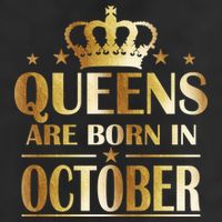 Limited Edition Queens Are Born In October Trucker Hat