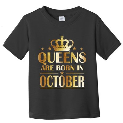 Limited Edition Queens Are Born In October Toddler T-Shirt