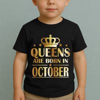 Limited Edition Queens Are Born In October Toddler T-Shirt