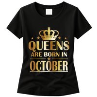 Limited Edition Queens Are Born In October Womens T-Shirt