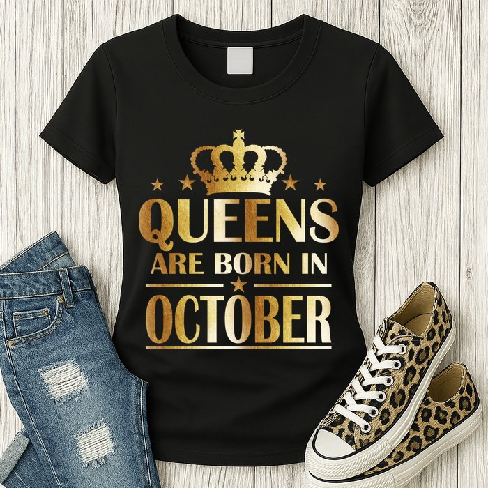 Limited Edition Queens Are Born In October Womens T-Shirt