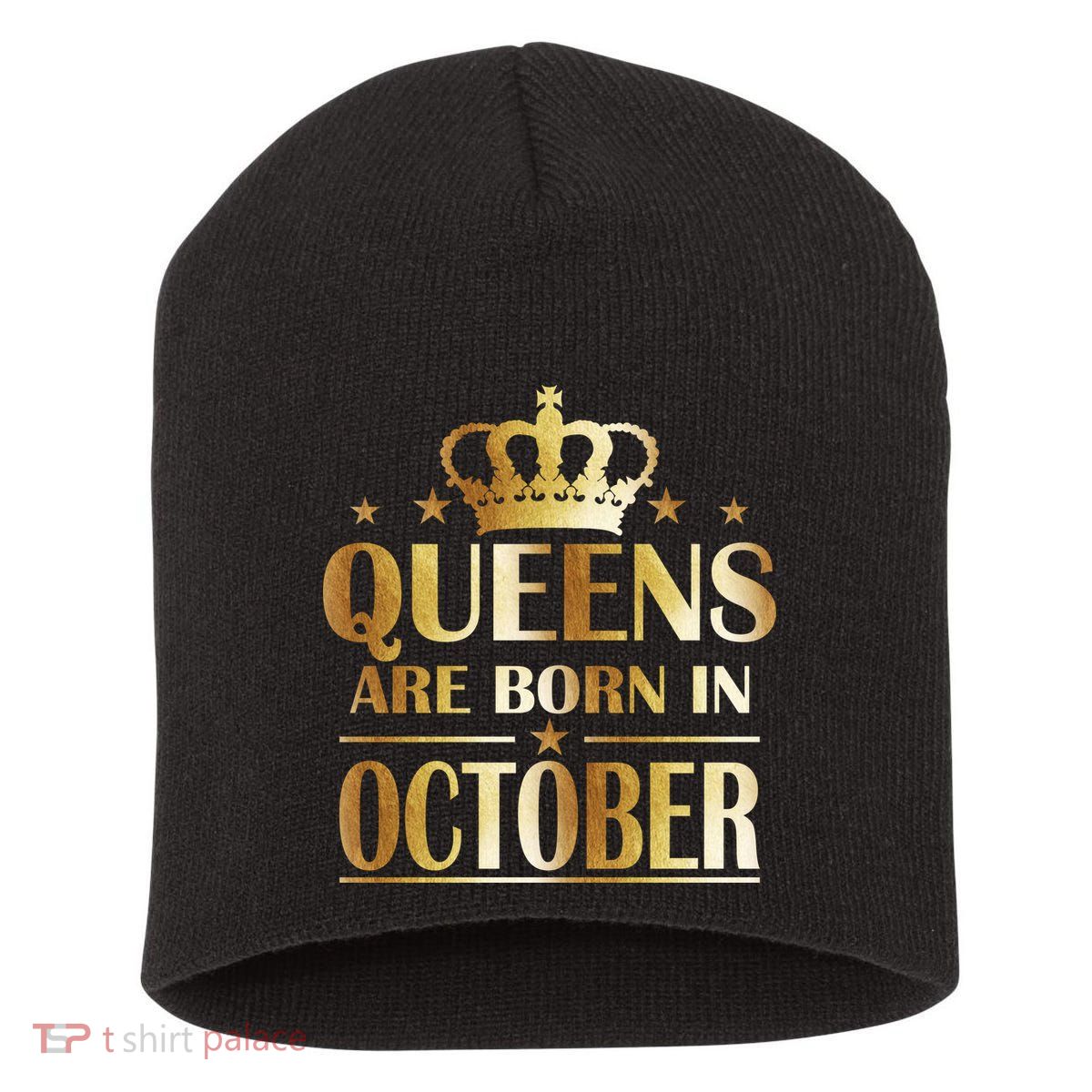 Limited Edition Queens Are Born In October Short Acrylic Beanie